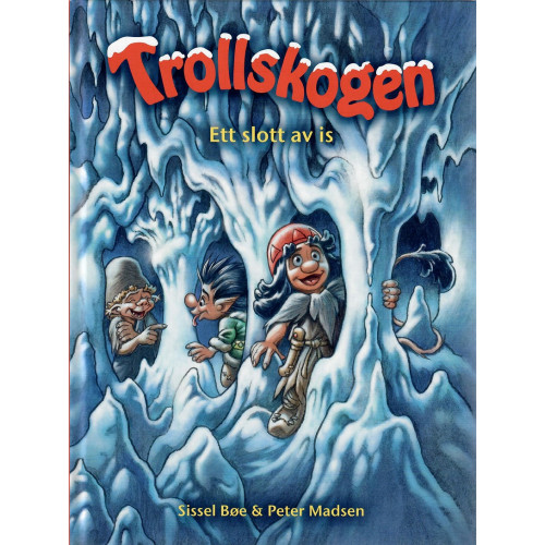 Trollskogen - Ett slott av is (Inb)