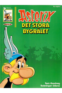 Asterix 25 Asterix och det stora bygrälet (Nytryck 1989) (Begagnad)