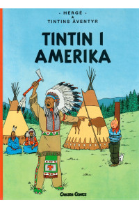 Tintin 03 - Tintin i Amerika (Nytryck 2004/2005) (senare upplagan) (Begagnad)