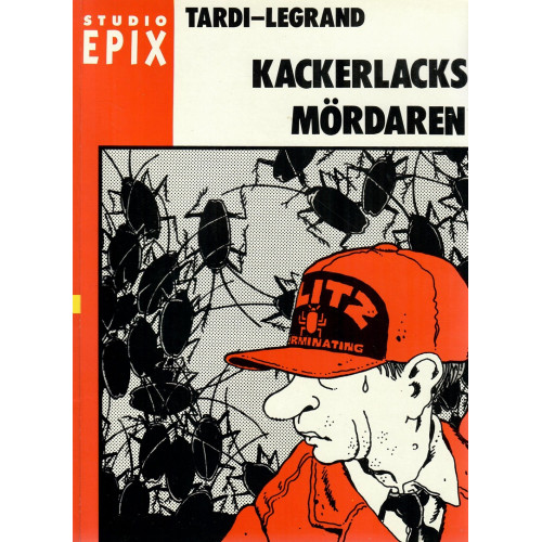 Kackerlacksmördaren (Studio Epix nr 6) (Begagnad)