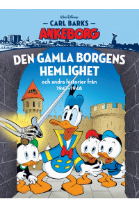 Carl Barks Ankeborg - Bok 23 Den gamla borgens hemlighet och andra historier från 1947-1948 (Inb)