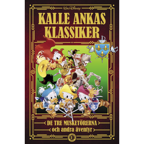 Kalle Ankas Klassiker 02 De tre musketörerna och andra äventyr (Inb)