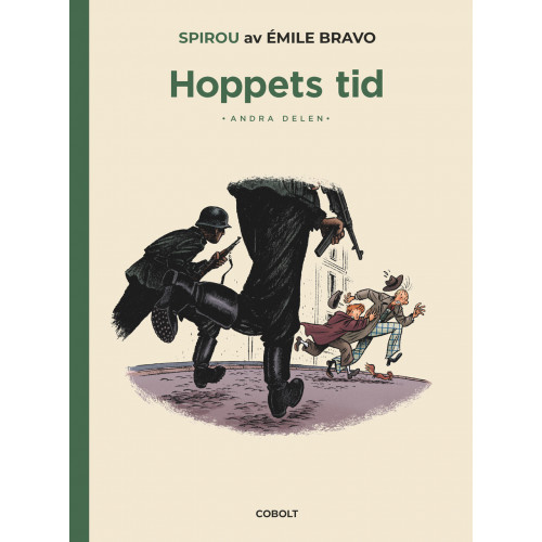 Spirou - Hoppets tid del 2 av 4 (Extraordinära äventyr med Spirou och Nicke) (Inb) (1:a upplaga)