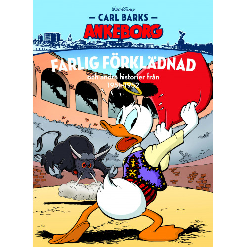 Carl Barks Ankeborg - Bok 27 Farlig förklädnad och andra historier från 1951-1952 (Inb)