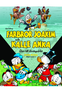 Don Rosa biblioteket del 02 av 10 Farbror Joakim och Kalle Anka - Åter till avskyvärld (Inb) (Senare upplaga)