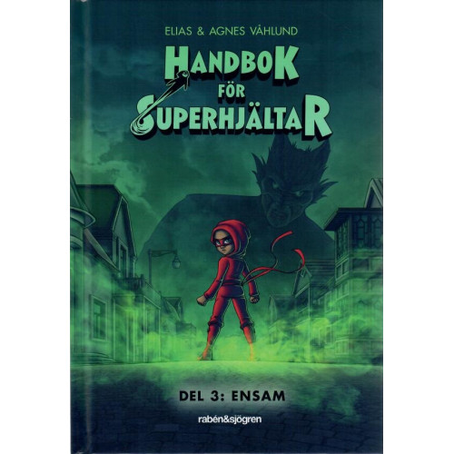 Handbok för superhjältar Del 03 Ensam (Inb)
