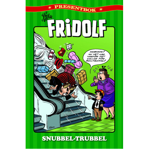 Lilla Fridolf Presentbok 03 Snubbel-Trubbel (Inb)  