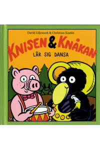 Knisen & Knåkan lär sig dansa (Inb)