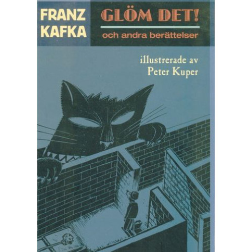 Glöm det och andra berättelser av Franz Kafka
