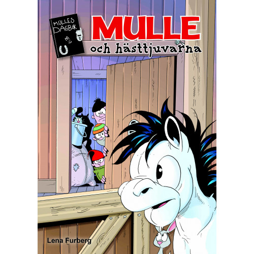 Mulles dagbok 08 Mulle och hästtjuvarna (Inb) 