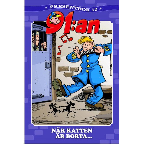91:an Karlsson Presentbok 12 När katten är borta... (Inb) 