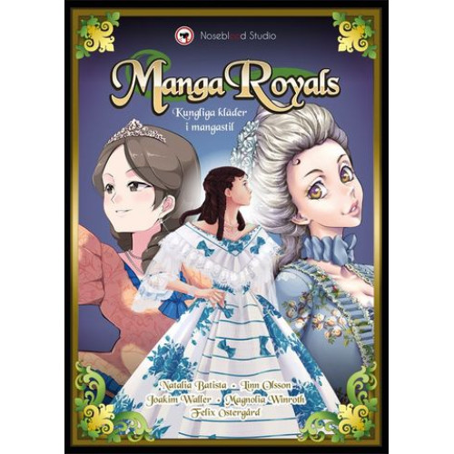 Manga Royals - Kungliga kläder i Mangastil (Inb)