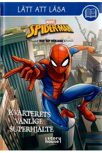 Lätt att Läsa - Spider-man - Kvarterets vänlige superhjälte (Inb)
