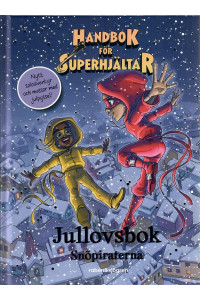 Handbok för superhjältar - Jullovsbok Snöpiraterna (Inb)