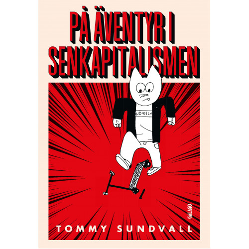 På äventyr i senkapitalismen av Tommy Sundvall (Storpocket)