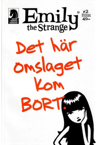 Emily The Strange 02 Det här omslaget kom bort