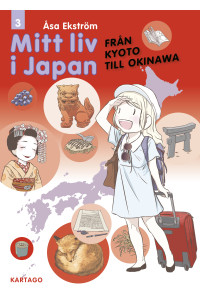 Mitt liv i Japan 03 Från Kyoto till Okinawa