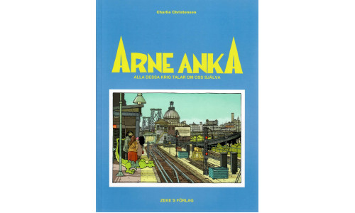 Vi kan leverera Arne Ankas senaste bok 