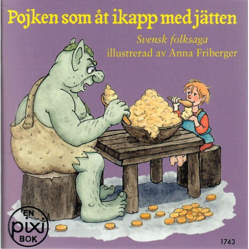 Pojken som åt ikapp med jätten (Svensk folksaga)  (Pixibok)