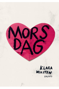 Mors dag av Klara Wiksten (Inb)