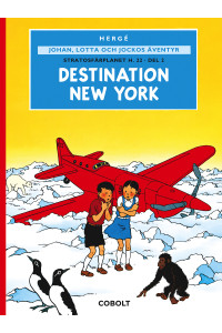 Johan, Lotta och Jockos äventyr 04 Destination New York (Inb)