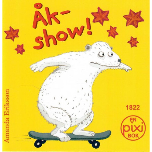 Åkshow av Amanda Eriksson (Pixibok)