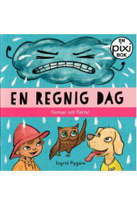 En regnig dag av Ingrid Flygare (Pixibok)