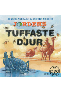 Jordens tuffaste djur av Jens Hansegård och Anders Nyberg (Pixibok)