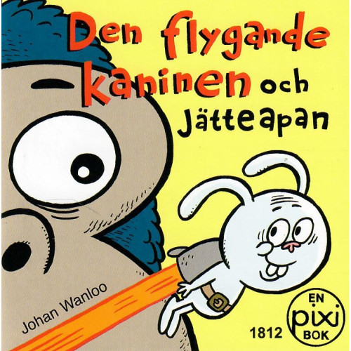 Den flygande kaninen och jätteapan av Johan Wanloo (Pixibok) Den flygande kaninen och jätteapan av Johan Wanloo (Pixibok)