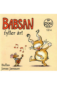 Babsan fyller år av Bullas Jonas Jansson (Pixibok)