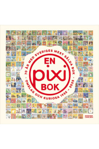 En pixi bok - 70 år med Sveriges mest sålda bok (Inb) En pixi bok - 70 år med Sveriges mest sålda bok (Inb)