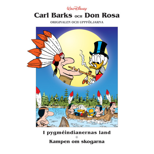 Carl Barks och Don Rosa 11 av 12 I pygméindianernas land & Kampen om skogarna (Inb)