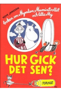 Mumin - Hur gick det sen ? (Inb) Mumin - Hur gick det sen ? (Inb)