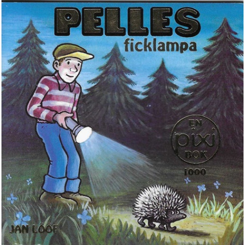 Pelles ficklampa  (Pixibok nr 1000) Pelles ficklampa  (Pixibok nr 1000)