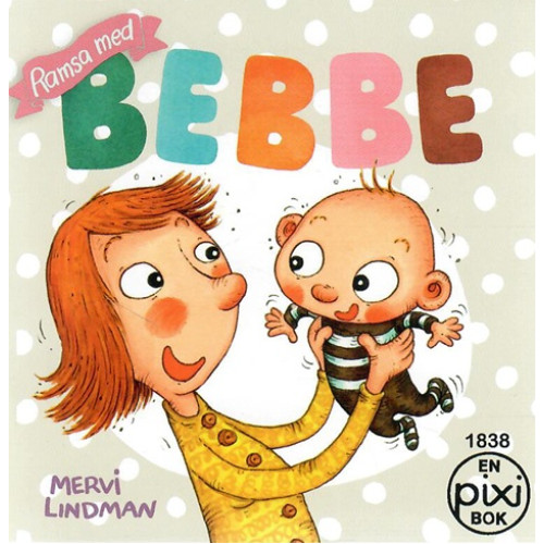 Bebbe - Ramsa med Bebbe av Mervi Lindman (Pixibok)