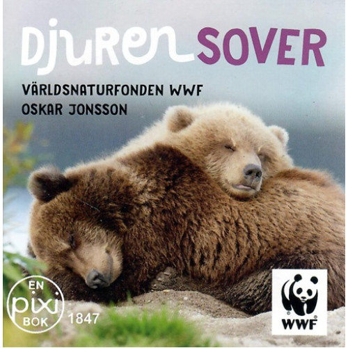 Djuren sover av Världsnaturfonden WWF Oskar Jonsson (Pixibok)