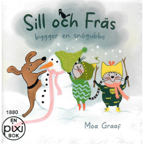 Sill och fräs bygger en snögubbe av Moa Graaf (Pixibok) Sill och fräs bygger en snögubbe av Moa Graaf (Pixibok)