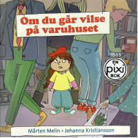 Om du går vilse på varuhuset av Mårten Melin & Johanna Kristiansson (Pixibok)