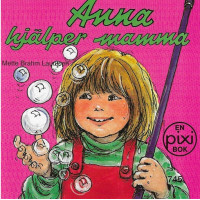 Anna hjälper mamma av Mette Brahm Lauritsen (Pixibok)