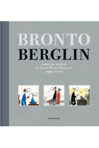 Bronto Berglin Samlade serier 1999-2008
