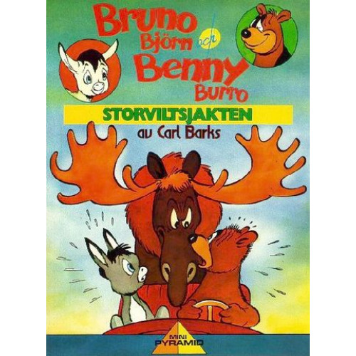 Bruno Björn och Benny Burro Nr 1 Storvildsjakten (Carl Barks)