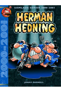 Herman Hedning Samlade serier 2000-2001