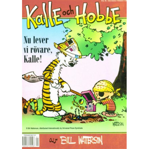 Kalle och Hobbe Nu lever vi rövare, Kalle (Julalbum 2002)