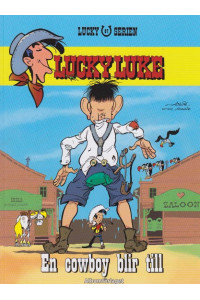 Lucky Luke 87 En cowboy blir till