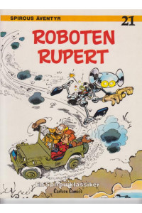 Spirous äventyr 21 Roboten Rupert (1:a upplaga)