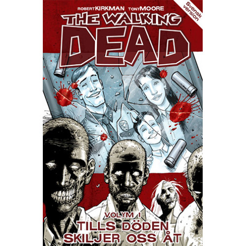 Walking Dead 01 Tills döden skiljer 