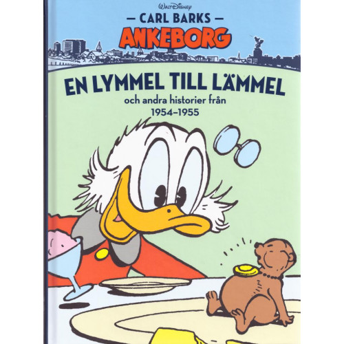 Carl Barks Ankeborg - Bok 03 En lymmel till lämmel och andra historier från 1954-1955 (Inb)