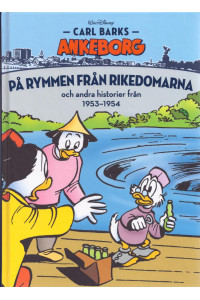 Carl Barks Ankeborg - Bok 02 På rymmen från rikedomarna och andra historier från 1953-1954 (Inb)