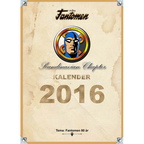Fantomen Kalender 2016 Scandinavian chapter  - Tema - Fantomen 80 år