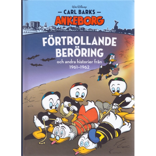 Carl Barks Ankeborg - Bok 13 Förtrollande beröring och andra historier från 1961-1962 (Inb)